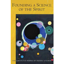 Founding a Science of the Spirit by Rudolf Steiner Paperback Book