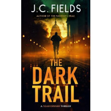 The Dark Trail by J.C. Fields Paperback Book