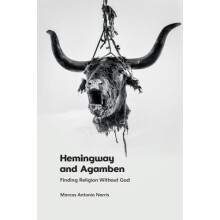 Hemingway and Agamben by Norris Marcos Antonio Lecturer in the School