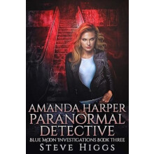 Amanda Harper Paranormal Detective by Steve Higgs Paperback Book