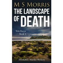 The Landscape of Death by M S Morris Paperback Book