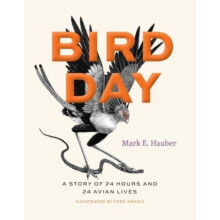 Bird Day by Mark E. Hauber Hardcover Book