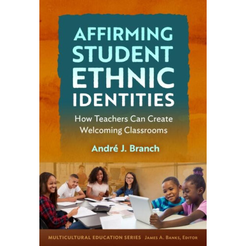 Affirming Student Ethnic Identities by Andre J. Branch Paperback Book
