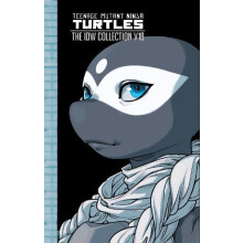 Teenage Mutant Ninja Turtles The IDW Collection Volume 18 by Tom Waltz