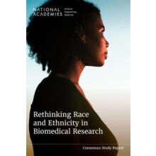 Rethinking Race and Ethnicity in Biomedical Research Paperback Book