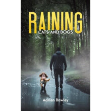 Raining Cats and Dogs by Adrian Bowley Paperback Book