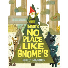 Theres No Place Like Gnomes by Scott Magoon Hardcover Book