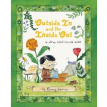 Outside In and the Inside Out by Emmy Kastner Hardcover Book