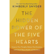 The Hidden Power of the Five Hearts by Kimberly Snyder Paperback Book
