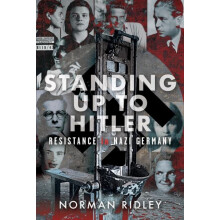 Standing Up To Hitler by Norman Ridley Hardcover Book
