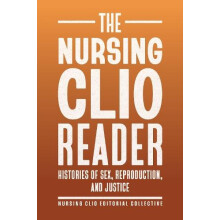 The Nursing Clio Reader Paperback Book