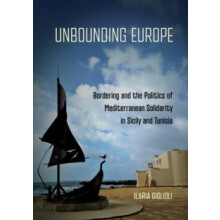 Unbounding Europe by Ilaria Giglioli Paperback Book