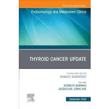 Thyroid Cancer Update An Issue of Endocrinology and Metabolism Clinics