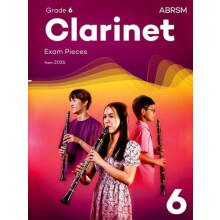 Clarinet Exam Pieces from 2026 ABRSM Grade 6 by ABRSM Other Book