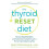 The Thyroid Reset Diet by Christianson Alan NMD Paperback Book 1