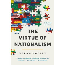 The Virtue of Nationalism by Yoram Hazony Paperback Book