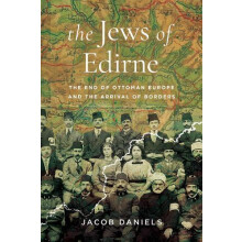 Jews of Edirne by Jacob Daniels Hardcover Book