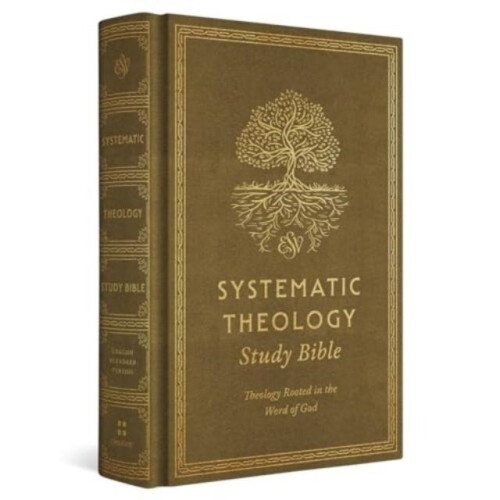 ESV Systematic Theology Study Bible Hardcover Book