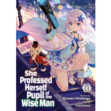 She Professed Herself Pupil of the Wise Man Light Novel Vol. 13 by Ryu