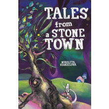 Tales from a Stone Town by Nikoleta Hanzelova Paperback Book