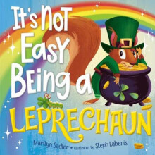 Its Not Easy Being a Leprechaun by Stephanie Laberis Hardcover Book
