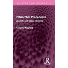 Patriarchal Precedents by Rosalind Coward Paperback Book