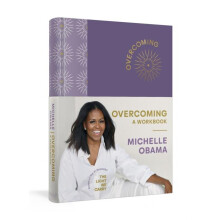 Overcoming A Workbook by Michelle Obama Hardcover Book