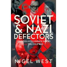 Soviet and Nazi Defectors by Nigel West Hardcover Book