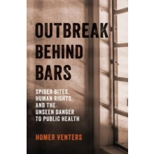 Outbreak Behind Bars by Venters Homer Chief Medical Officer NYC Health