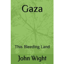 Gaza by John Wight Hardcover Book