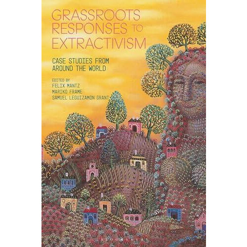 Grassroots Responses to Extractivism Paperback Book
