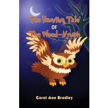 The Haunting Tale of The WoodNymph by Carol Ann Bradley Paperback Book