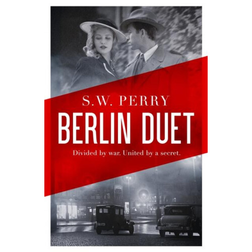 Berlin Duet by S. W. Perry Hardcover Book
