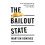 The Bailout State by Martijn Konings Paperback Book 1