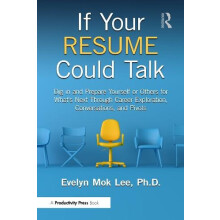 If Your Resume Could Talk by Evelyn Mok Lee Paperback Book