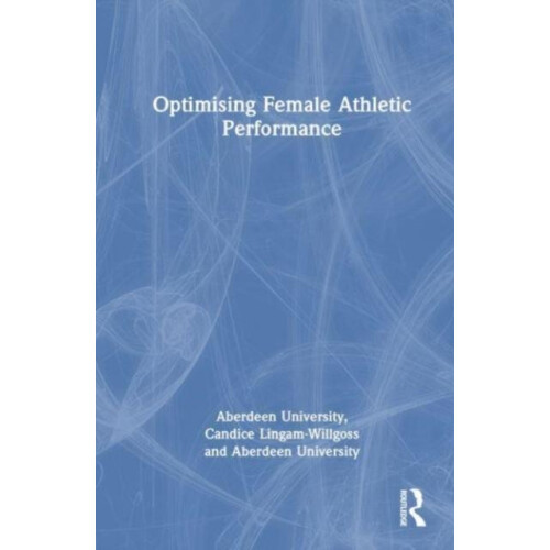 Optimising Female Athletic Performance by Rea Simon The Open Universit