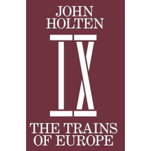 The Trains of Europe by John Holten Paperback Book