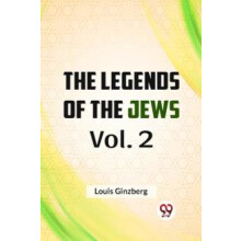 Legends of the Jews by Louis Ginzberg Paperback Book