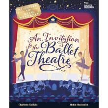 An Invitation to the Ballet Theatre by Charlotte Guillain Paperback Bo