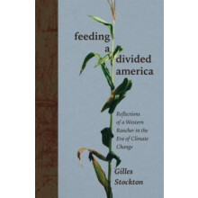 Feeding a Divided America by Gilles Stockton Hardcover Book