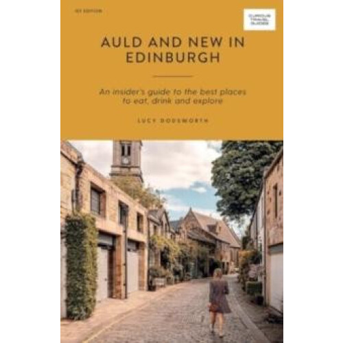 Auld and New in Edinburgh by Lucy Dodsworth Paperback Book