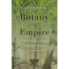 Botany of Empire by Banu Subramaniam Paperback Book