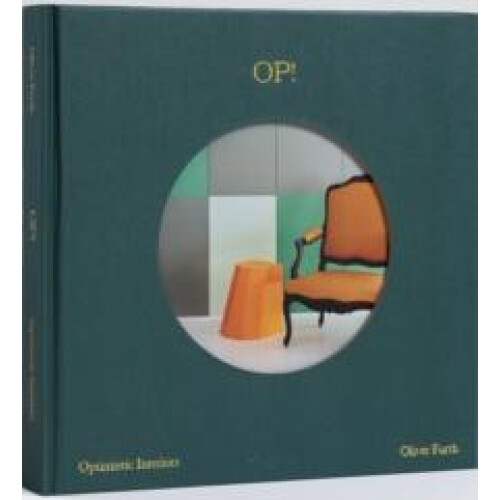 OP Optimistic Interiors by Oliver Furth Hardcover Book