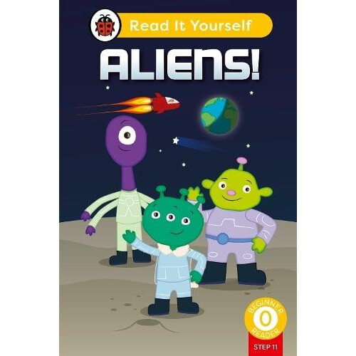 Aliens Phonics Step 11 Read It Yourself Level 0 Beginner Reader by Lad