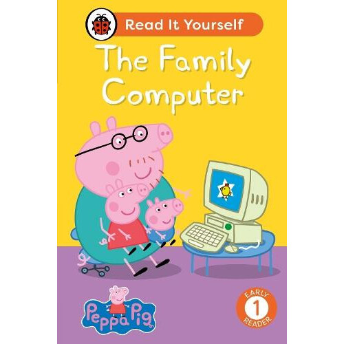 Peppa Pig The Family Computer Read It Yourself Level 1 Early Reader by