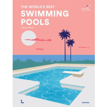 The Worlds Best Swimming Pools by Stefanie Waldek Hardcover Book