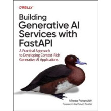 Building Generative AI Services with Fastapi by Ali Parandeh Paperback