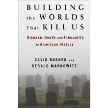 Building the Worlds That Kill Us by Gerald Markowitz Paperback Book