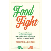 Food Fight by Richard J. Sexton Paperback Book