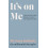 Its On Me by Sara Kuburic Hardcover Book 1
